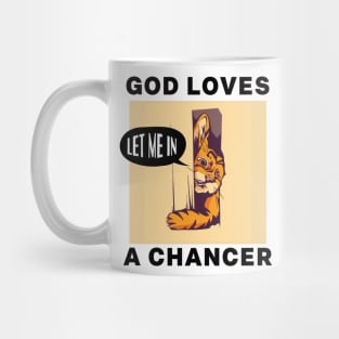 God Loves A Chancer Funny Tiktok Meme Mug